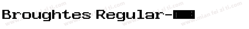 Broughtes Regular字体转换